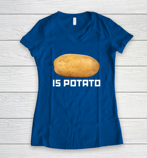 Is Potato Funny Women's V-Neck T-Shirt 5