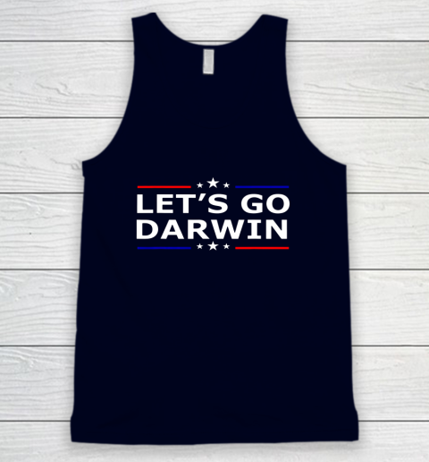 Lets Go Darwin Funny Sarcastic Lets Go Darwin Tank Top 7