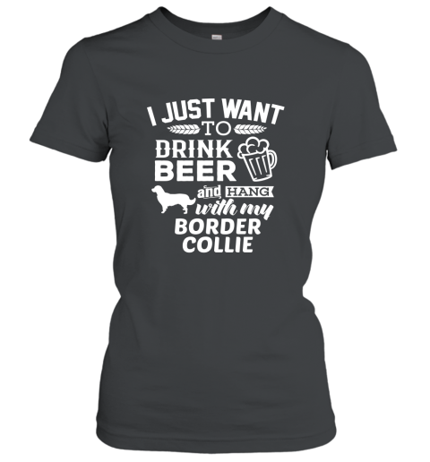 Border Collie Shirt I Just Want To Drink Wine Dog Gift Tee Women T-Shirt