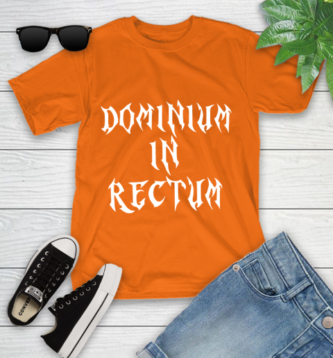 Dominium In Rectum Shirt Meaning Youth T-Shirt 9