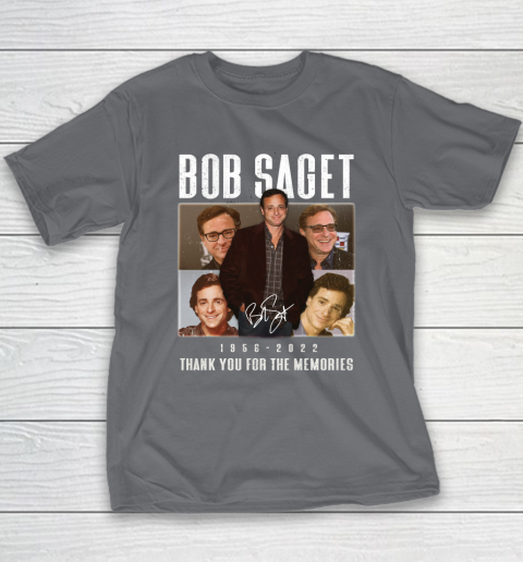 Bob Saget 1956  2022 Thank You For The Memories Youth T-Shirt 6