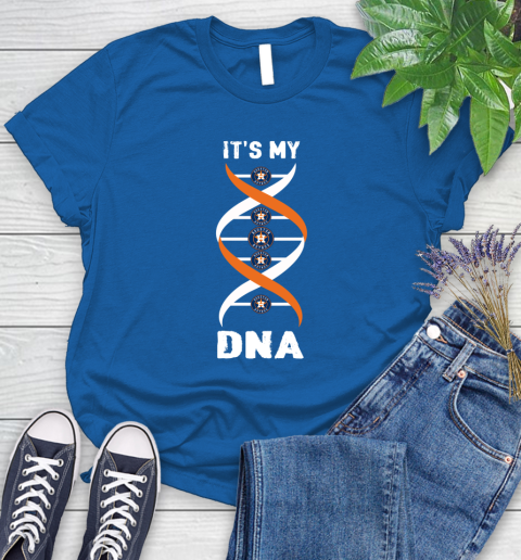 Houston Astros MLB Baseball It's My DNA Sports Women's T-Shirt 13 Houston Astros MLB Baseball It's My DNA Sports Women's T-Shirt - Image 13
