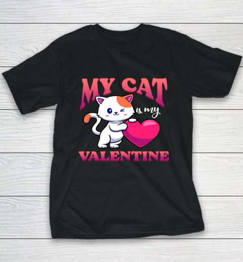 My Cat Is My Valentine Valentine's Day Youth T-Shirt 1