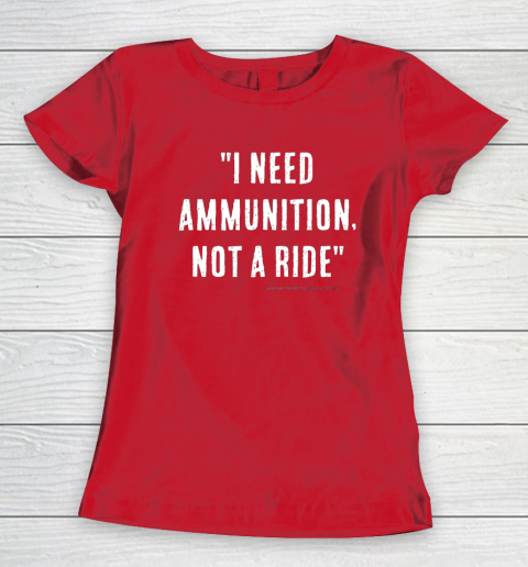 I Need Ammunition Not A Ride Ukrainian President Zelensky Women's T-Shirt 7