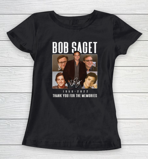 Bob Saget 1956  2022 Thank You For The Memories Women's T-Shirt
