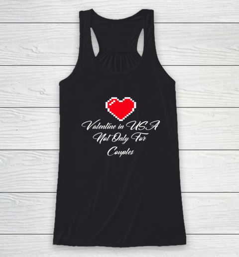 Saint Valentine In USA Not Only For Couples Lovers Racerback Tank 1