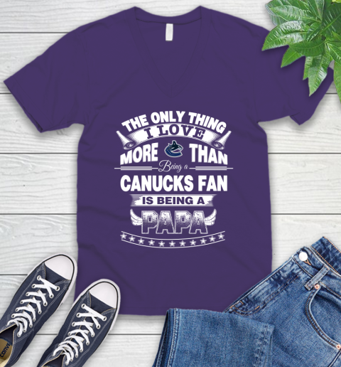 NHL The Only Thing I Love More Than Being A Vancouver Canucks Fan Is Being A Papa Hockey V-Neck T-Shirt 9