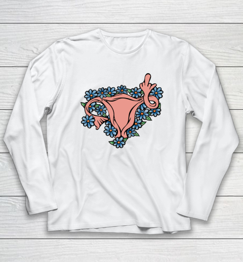 Middle Finger Uterus Pro choice Feminist Long Sleeve T-Shirt