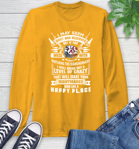 Arizona Diamondbacks MLB Baseball Don't Mess With Me While I'm Watching My Team Sports Long Sleeve T-Shirt 2
