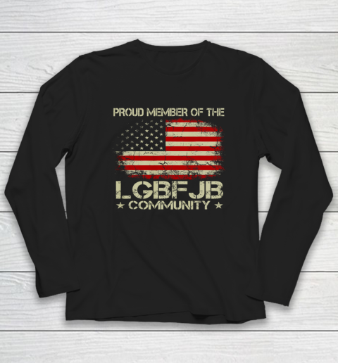 Proud Member Of The LGBFJB Community Vintage American Flag Long Sleeve T-Shirt