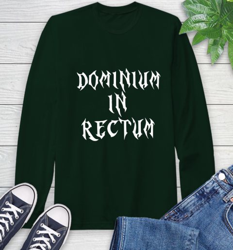 Dominium In Rectum Shirt Meaning Long Sleeve T-Shirt 7