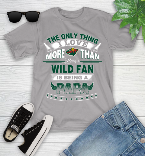 NHL The Only Thing I Love More Than Being A Minnesota Wild Fan Is Being A Papa Hockey Youth T-Shirt 4
