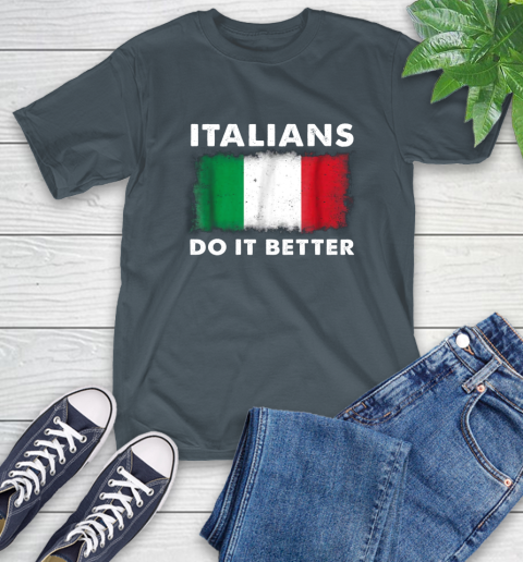 Italians Do It Better T-Shirt 22