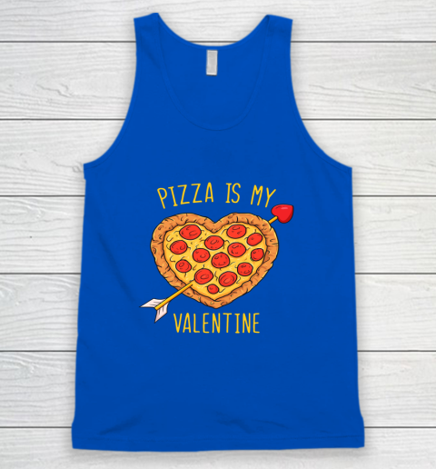 Pizza Is My Valentine Funny Valentines Day Tank Top 8