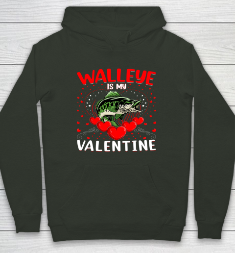 Funny Walleye Is My Valentine Walleye Fish Valentine's Day Hoodie 16
