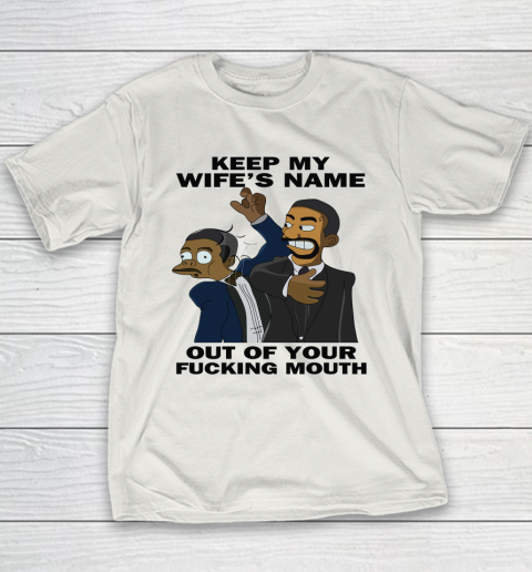 Keep My Wife's Name Out Your Fucking Mouth Will Smith Slaps Chris Rock Youth T-Shirt 9