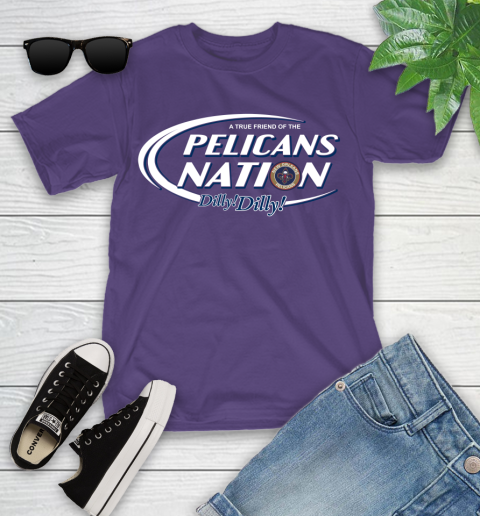 NBA A True Friend Of The New Orleans Pelicans Dilly Dilly Basketball Sports Youth T-Shirt 3