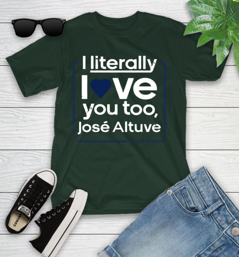 I literally love Jose Altuve Shirt Youth T-Shirt 5