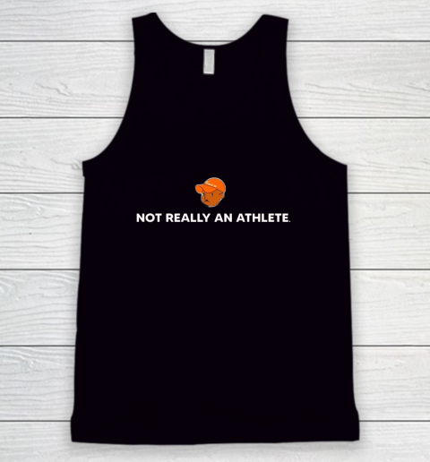 Not Really An Athlete Tank Top