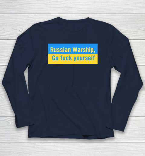 Russian Warship Go Fuck Yourself Shirt Long Sleeve T-Shirt 2