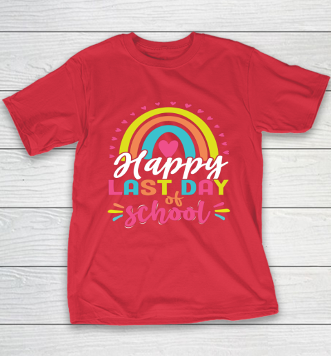 Happy Last Day of School Teacher Student Graduation Youth T-Shirt 7