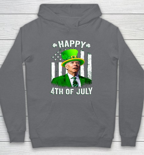 Anti Joe Biden St Patricks Day Shirt Happy 4th Of July Funny Hoodie 3