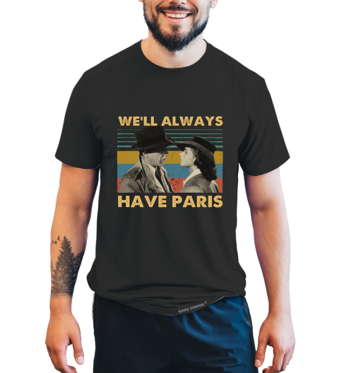 Casablanca Vintage T Shirt, We'll Always Have Paris Tshirt, Rick Blaine Ilsa Lund T Shirt