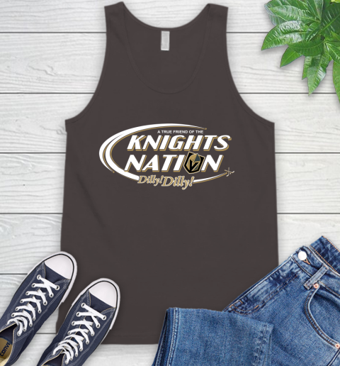 NHL A True Friend Of The Vegas Golden Knights Dilly Dilly Hockey Sports Tank Top 6