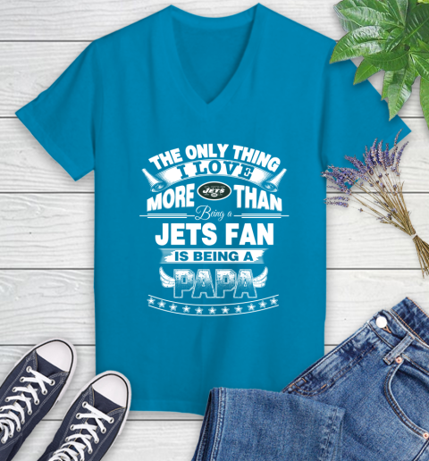 NFL The Only Thing I Love More Than Being A New York Jets Fan Is Being A Papa Football Women's V-Neck T-Shirt 7