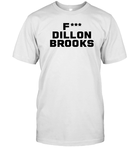 Free Dillon Brooks Shirt Fuck Dillon Brooks T-Shirt