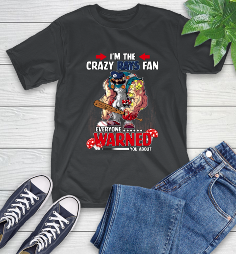 Tampa Bay Rays MLB Baseball Mario I'm The Crazy Fan Everyone Warned You About T-Shirt