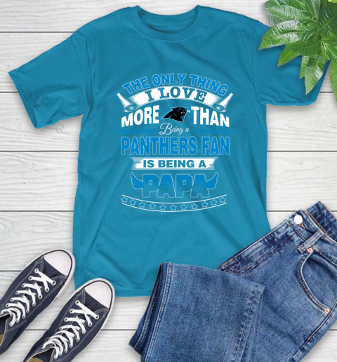 NFL The Only Thing I Love More Than Being A Carolina Panthers Fan Is Being A Papa Football T-Shirt 9