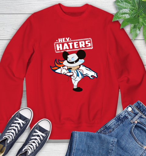 NFL Hey Haters Mickey Football Sports Denver Broncos Sweatshirt 10