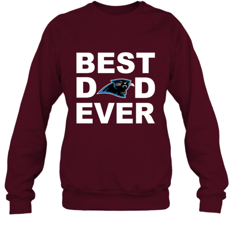 Best Dad Ever Carolina Panthers Fan Gift Ideas Sweatshirt