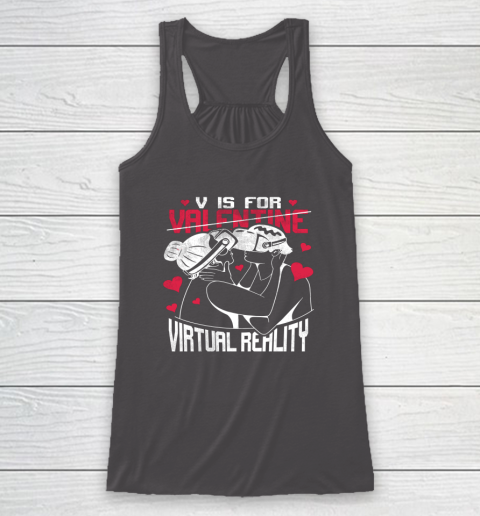 V Is For Virtual Reality Funny Valentine Couples Lovers Kiss Racerback Tank 7