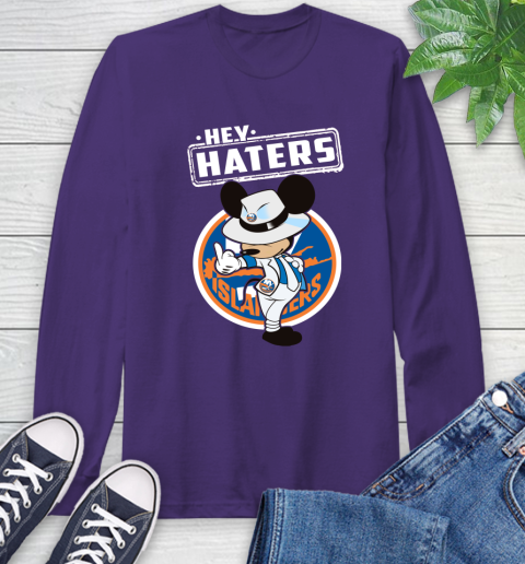 NHL Hey Haters Mickey Hockey Sports New York Islanders Long Sleeve T-Shirt 5