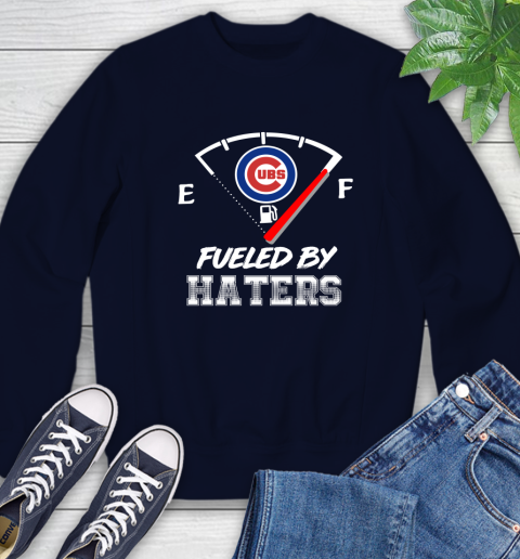 Chicago Cubs MLB Baseball Fueled By Haters Sports Sweatshirt 2