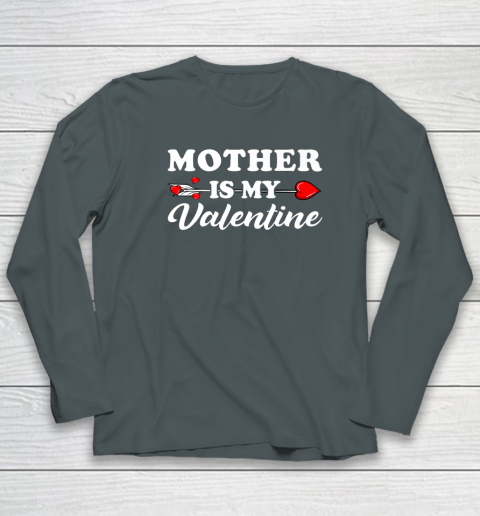 Funny Mother Is My Valentine Matching Family Heart Couples Long Sleeve T-Shirt 4