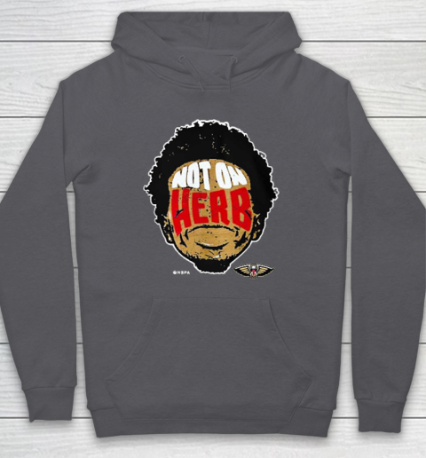 Not On Herb Funny Hoodie 4