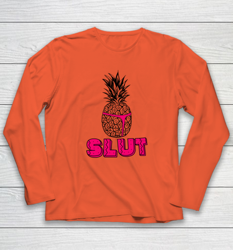 Pineapple Slut Long Sleeve T-Shirt 3