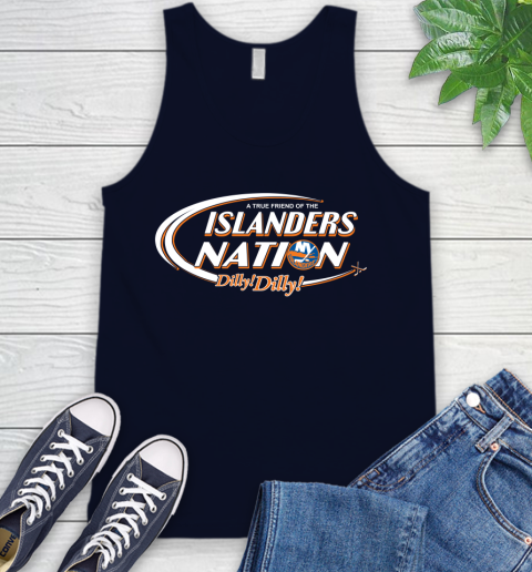 NHL A True Friend Of The New York Islanders Dilly Dilly Hockey Sports Tank Top 2