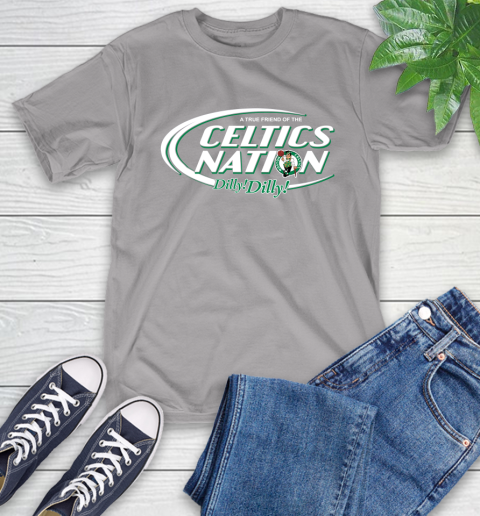 NBA A True Friend Of The Boston Celtics Dilly Dilly Basketball Sports T-Shirt 6