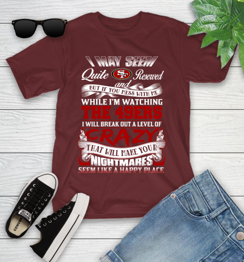 San Francisco 49ers NFL Football Don't Mess With Me While I'm Watching My Team Youth T-Shirt 14