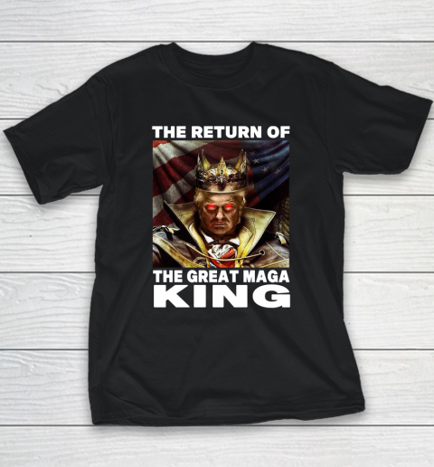 Maga King Donald Trump Shirt  The Return Of The Great Maga King Youth T-Shirt
