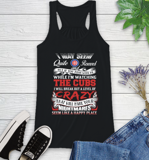 Chicago Cubs MLB Baseball Don't Mess With Me While I'm Watching My Team Racerback Tank