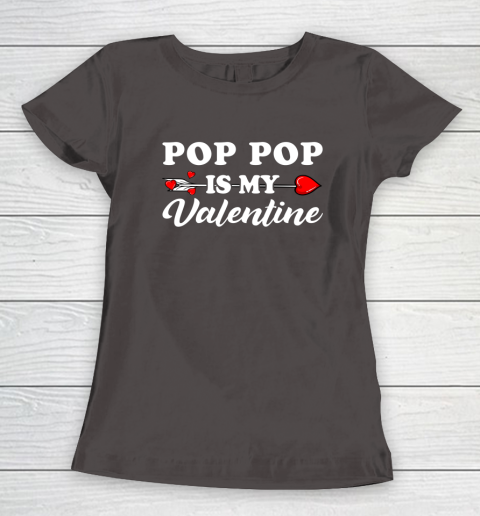 Funny Pop Pop Is My Valentine Matching Family Heart Couples Women's T-Shirt 13