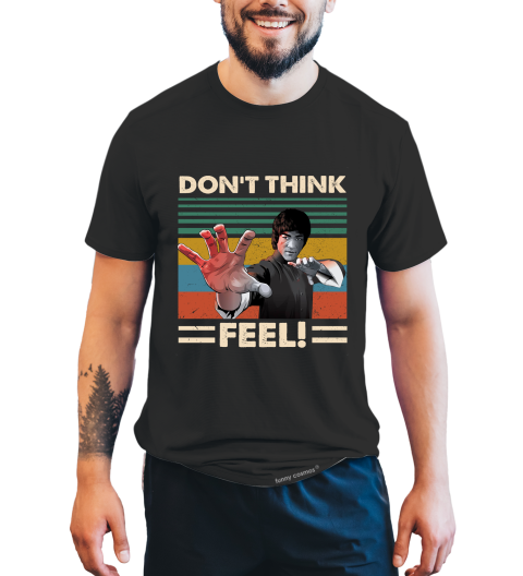 Bruce Lee Vintage T Shirt, Don't Think Feel Tshirt