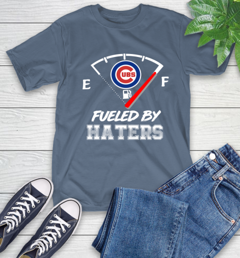 Chicago Cubs MLB Baseball Fueled By Haters Sports T-Shirt 8