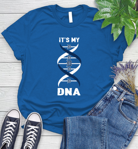 Detroit Tigers MLB Baseball It's My DNA Sports Women's T-Shirt 12