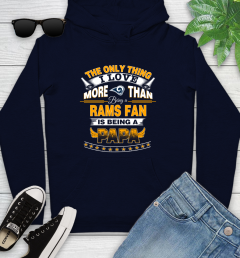 NFL The Only Thing I Love More Than Being A Los Angeles Rams Fan Is Being A Papa Football Youth Hoodie 3
